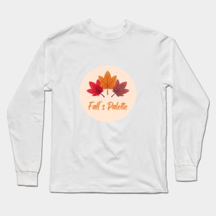 Fall's Palette Long Sleeve T-Shirt